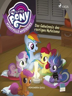 cover image of My Little Pony--Ponyville Mysteries--Das Geheimnis des rostigen Hufeisens